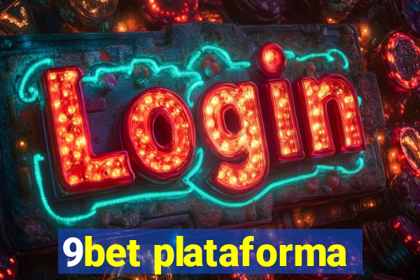 9bet plataforma